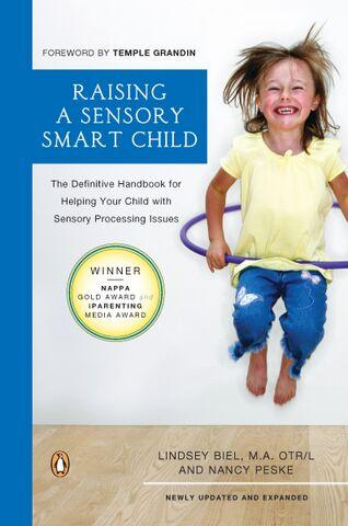 Lindsey Biel Sensory Smart Workshop-Parent- Style: Raising A Sensory Smart Child