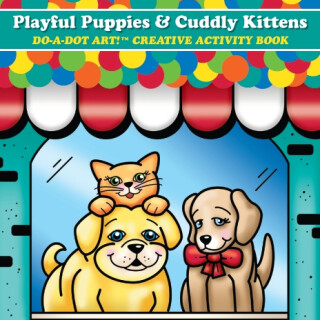 Playful Puppies & Cuddly Kittens - LIMITED SUPPLY